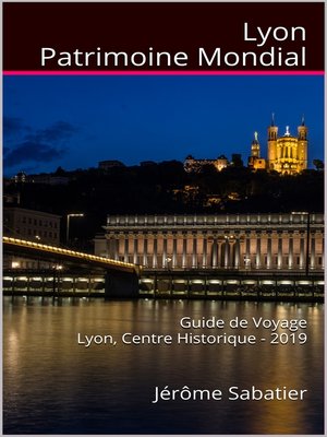 cover image of Lyon Patrimoine Mondial